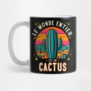 Le monde entier est un cactus - Jacques Dutronc Mug